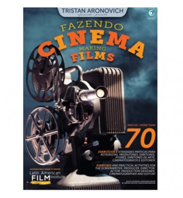 Fazendo Cinema Making Films - Tristan Aronovich