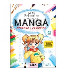 Meu Primeiro Caderno de Mangá - Arthur Garcia