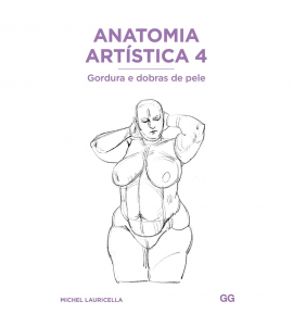 Livro Anatomia Artística 4 Gordura e Dobras De Pele  - Michel Lauricella