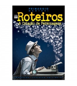 Roteiros & Criação de Personagens- Primaggio Mantovi